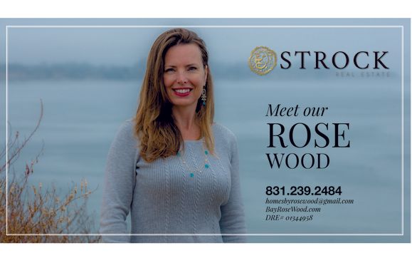 Rose Wood, Realtor®  |  DRE# 01344958 by Strock Real Estate