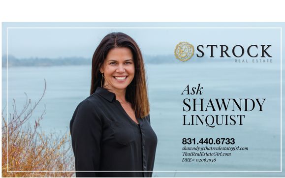 Shawndy Linquist, Relator®  | DRE# 02062936  by Strock Real Estate