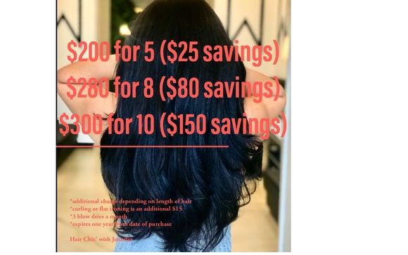 Blow dry packages  by Hair Chic’ with Jennifer