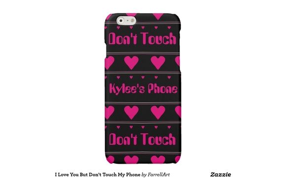 I Love You But Don't Touch My Phone iPhone Case by Farrell Art