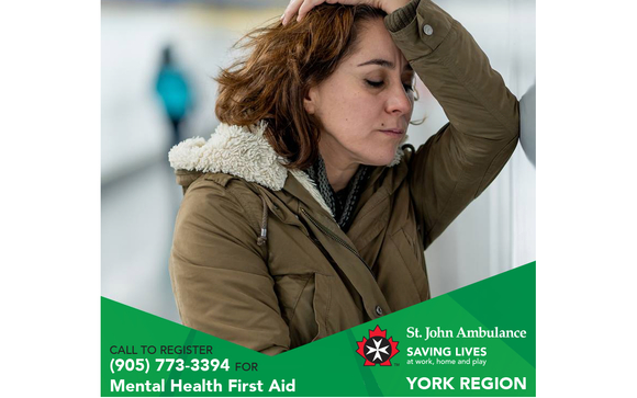 Metal Health First Aid  by St. John Ambulance, York Region 