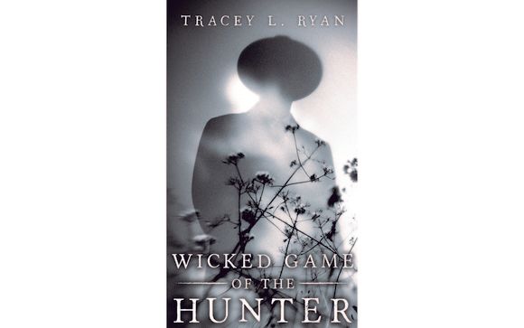 Wicked Game of the Hunter - Volume 1 by Tracey Ryan, Mystery Author