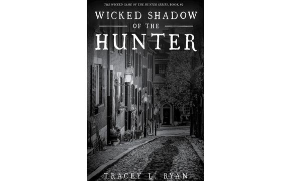 Wicked Shadow of the Hunter - Volume 2 by Tracey Ryan, Mystery Author