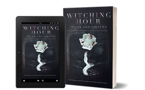 Witching Hour: Vices and Virtues by Witching Hour Press, LLC