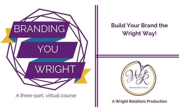 Branding You Wright Virtual Course by Wright Relations, LLC