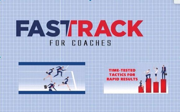 FasTrack for Coaches - Quick & Easy 3-Step Success System for recently ...