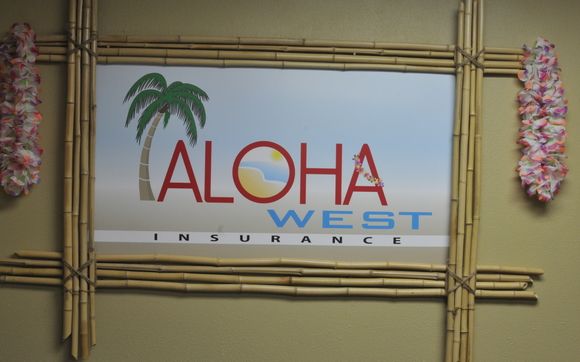 Always Warm and Friendly Service by Aloha West Insurance Agency