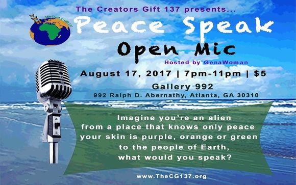 Peace Speak - Open Mic  - Thursday 8/17/17 by The Creators Gift 137, INC