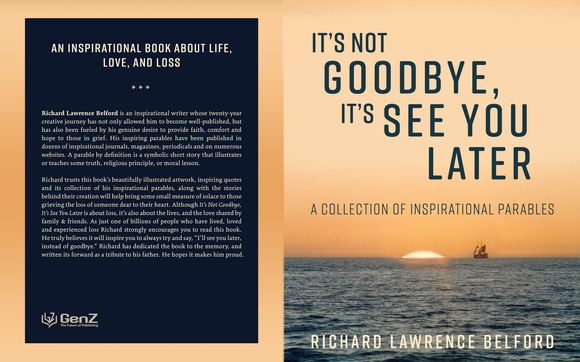 It S Not Goodbye It S See You Later An Inspiring Book About Life Love And Loss By Www Richardlawencebelford Ca In Kanata On Alignable