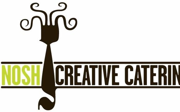 Catering by Nosh Eatery & Creative Catering