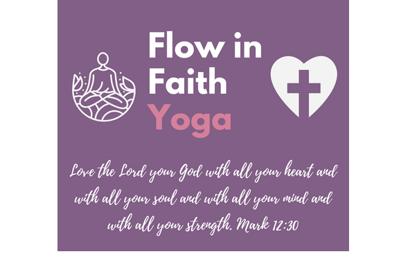 Flow in Faith Yoga - A Christ-Centered Yoga Experienced by Flow in Faith