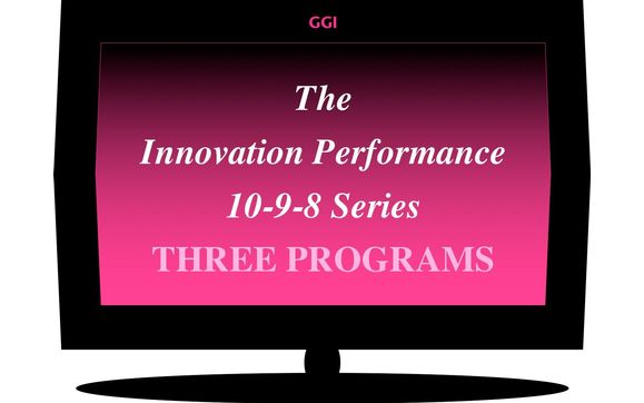 The Innovation Performance 10-9-8 Series Video Recordings by Goldense Group, Inc. [GGI]