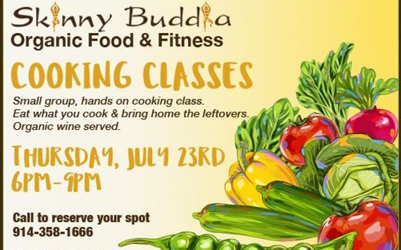 Skinny Cooking Class by Skinny Buddha Organic Kitchen