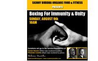 Boxing for immunity and unity by Skinny Buddha Organic Kitchen