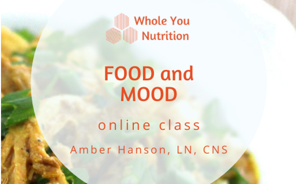 Food and Mood Online, Anytime Class by Whole You Nutrition