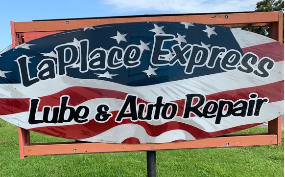 Laplace Express Lube And Auto Repair  by Laplace Express Lube & Auto Repair