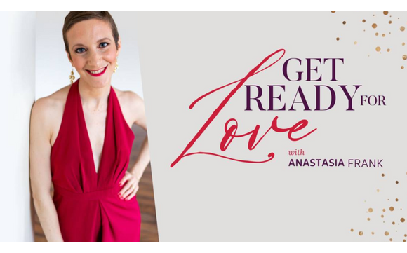Get Ready for Love! Group Coaching by Anastasia Frank Inc.