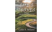 Life's Curves: When the Present Triggers the Past by Celia Milano LLC