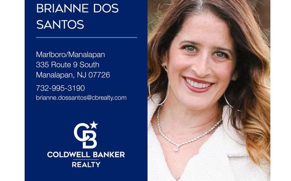 Real Estate  by Brianne Dos Santos - Coldwell Banker Realty - Manalapan/Marlboro, NJ