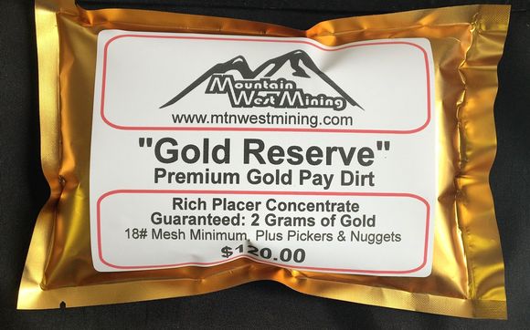 “Gold Reserve” Premium Gold Paydirt by Mountain West Mining, LLC