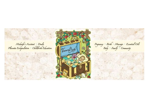 Midwife, Doula, Childbirth Educator, Massage Therapist by Treasured Birth, LLC