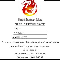 Gift Certificates by Phoenix Rising Art Gallery