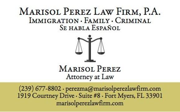 Legal Representation in Immigration, Family, and Criminal Cases by Marisol Perez Law Firm, P.L.L.C