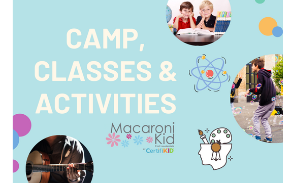 Macaroni Kid Activities & Camp Guide by Macaroni Kid Fort Lauderdale & Miami East