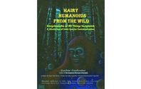 Hairy Humanoids from the Wild, Encyclopedia of All Things Sasquatch by SCENIC - Sasquatch Close Encounter Network for Interspecies Communication