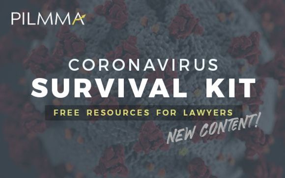 PILMMA Coronavirus Survival Kit - Free Resources For Lawyers  by PILMMA