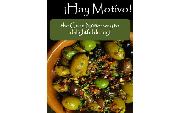 ¡Hay Motivo! the Casa Núñez way to delightful dining! eBook! by Casa Nunez LLC