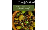 ¡Hay Motivo! the Casa Núñez way to delightful dining! eBook! by Casa Nunez LLC