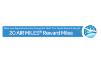 Book your Appointment online through the Teeth First Dental Network site and get 20% off most treatments and AIR MILES® by Teeth First Dental Network - clinics across Ontario
