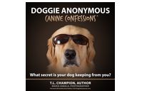 "Doggie Anonymous: Canine Confessions," by Champion Studios