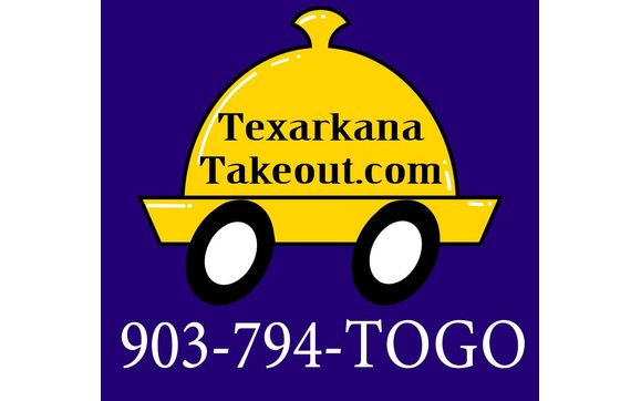 Food Delivery Service  by TexarkanaTakeout.com