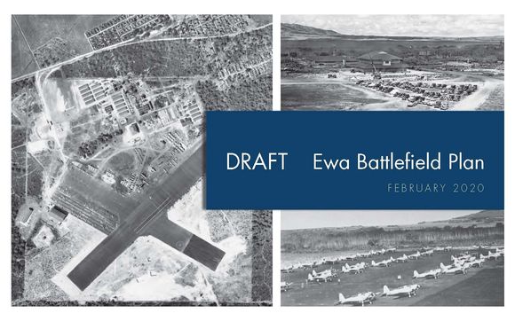 Ewa Battlefield February 2020 Report (Draft) by American Veterans Hawaii [AMVETS Hawaii]