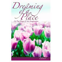 Dreaming Of A Place by QS Simple Treasures & Greetings, LLC 