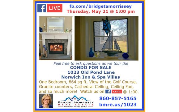On Thursday, May 21 at 1:00 fb LIVE  is a CONDO FOR SALE at the Norwich Inn & Spa Villas by Bridget Morrissey Realty, LLC