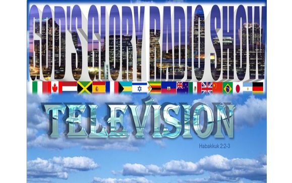 The Gods Glory Radio Television by The Glory Network
