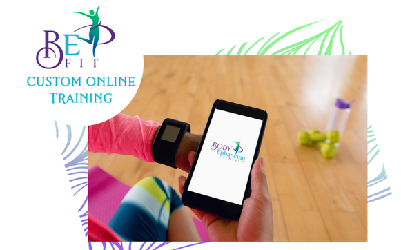 BE Fit Customized Online Training by Body Enhancing Fitness
