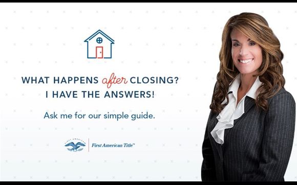 Buyer Comprehensive Guide What To Expect After Closing By Kris Mcdonald First American Title