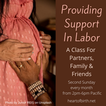 Providing Support In Labor by Heart of Birth