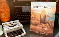 'better lands - The Discoveries', Book 1 of a 5-book suspense series by Susan Clawson - A BROKEN WORLD  (adapting to a TV series)