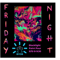 Black Light - Paint Pour Party by Painting With A Twist - Gilbert, AZ