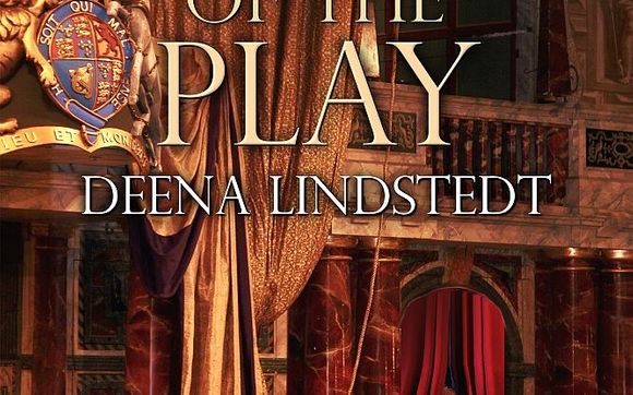 Historical Novel: Lady of the Play by Deena Lindstedt, Author