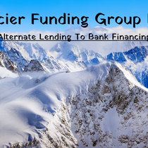 Glacier Funding Group LLC- Alternate Financing  by Glacier Funding Group LLC