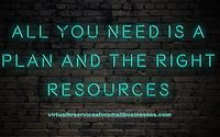 All you need is a plan and the right resources by Virtual HR Services for Small Businesses LLC 