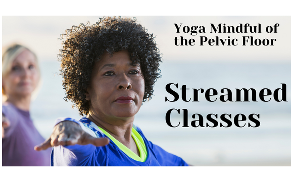 Streamed Classes (Zoom; 8am PST Sat & Sun) by Yoga Below the Belt (Pelvic Floor Focused)