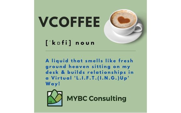 FREE VCOFFEE with ME! Enjoy a Virtual Coffee & Chat Social Media too! by MYBC Consulting