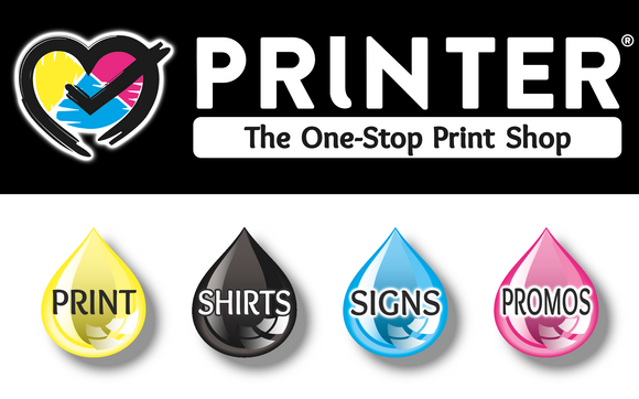 PRINT ♥ SHIRTS ♥ SIGNS ♥ PROMOS by PRINTER: The One-Stop Print Shop